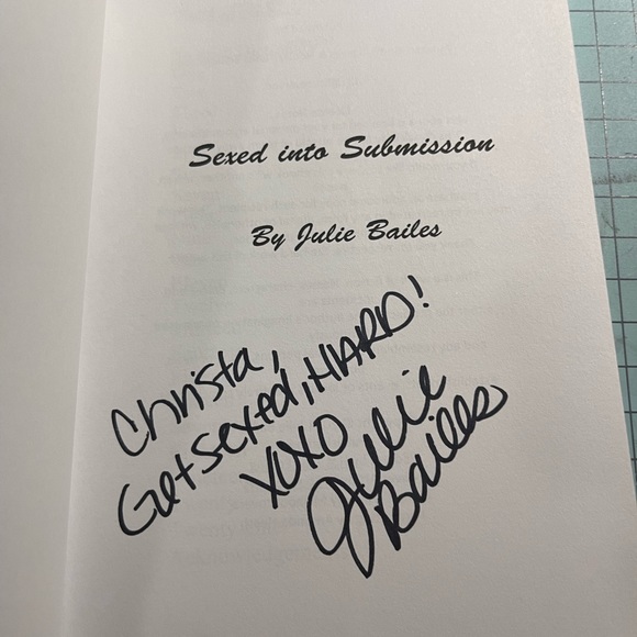 Sexed into Submission by Julie Bailes SIGNED - Picture 2 of 3